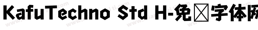 KafuTechno Std H字体转换
